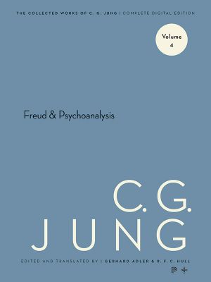 [Jung's Collected Works 04] • Collected Works of C.G. Jung, Volume 4 · Freud & Psychoanalysis